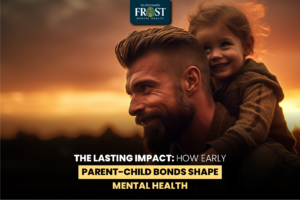 The Lasting Impact How Early Parent-Child Bonds Shape Mental Health