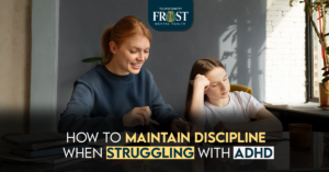 How to Maintain Discipline When Struggling with ADHD