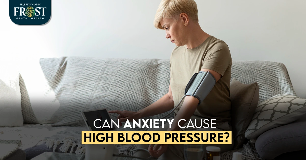 Can Anxiety Cause High Blood Pressure